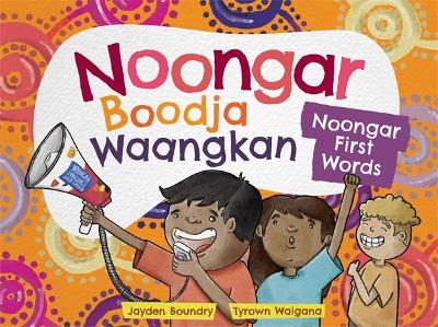 Noongar Boodja Waangkan: Noongar First Words book