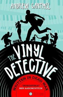Vinyl Detective - Written in Dead Wax (Vinyl Detective 1) by Andrew Cartmel