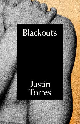 Blackouts: A Novel by Justin Torres