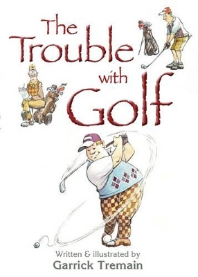 Trouble with Golf, The book