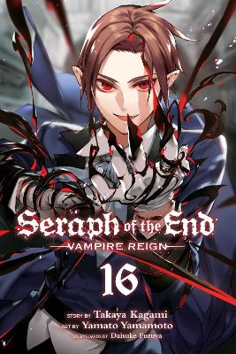Seraph of the End, Vol. 16: Vampire Reign book