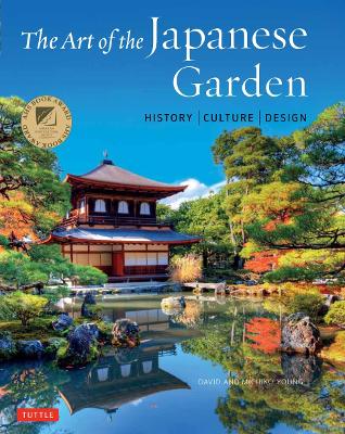 The Art of the Japanese Garden: History / Culture / Design book