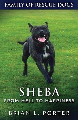 Sheba - From Hell to Happiness book