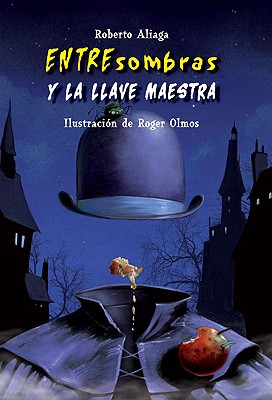 Entresombras y la Llave Maestra book