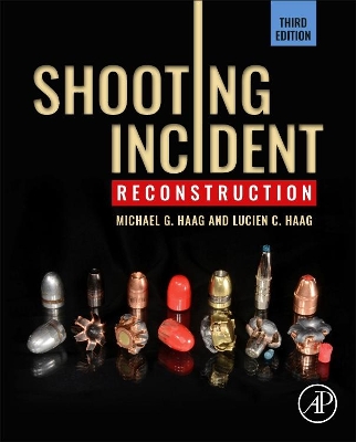 Shooting Incident Reconstruction by Michael G. Haag