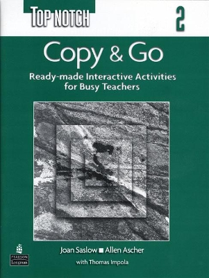 Top Notch 2 Copy & Go (Reproducible Activities) book