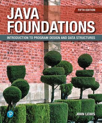 Java Foundations: Introduction to Program Design and Data Structures book