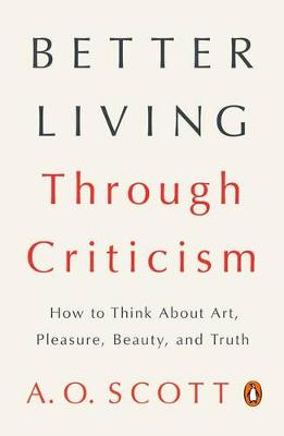 Better Living Through Criticism book