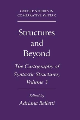 Structures and Beyond: Volume 3: The Cartography of Syntactic Structures book