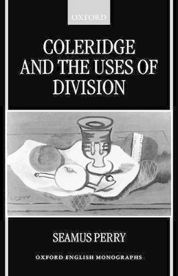 Coleridge and the Uses of Division book