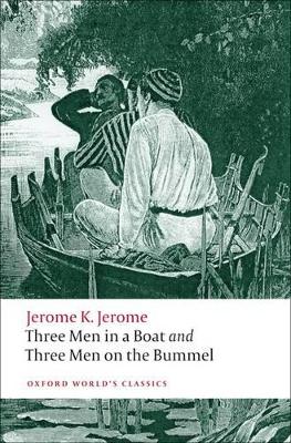 Three Men in a Boat and Three Men on the Bummel by Jerome K. Jerome