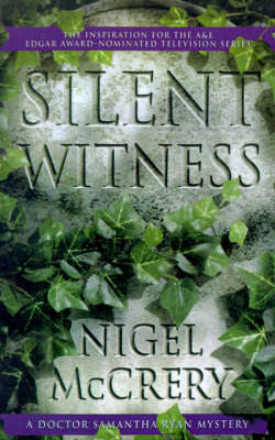 Silent Witness by Nigel McCrery