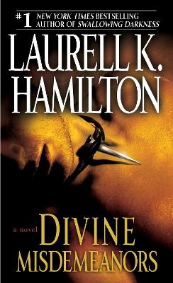 Divine Misdemeanors by Laurell K Hamilton