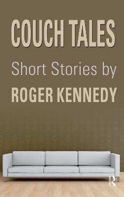 Couch Tales: Short Stories by Roger Kennedy