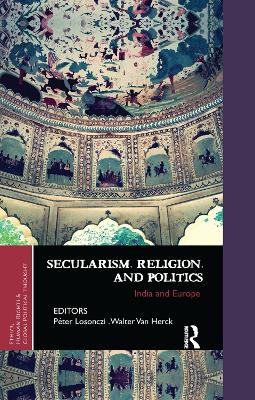 Secularism, Religion, and Politics: India and Europe book