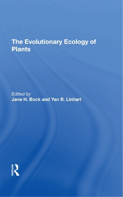 The Evolutionary Ecology Of Plants by Jane H Bock