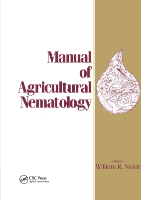 Manual of Agricultural Nematology by Nickle