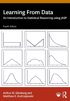 Learning From Data: An Introduction to Statistical Reasoning using JASP by Arthur M. Glenberg