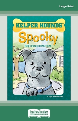 Spooky Helps Danny Tell the Truth by Caryn Rivadeneira