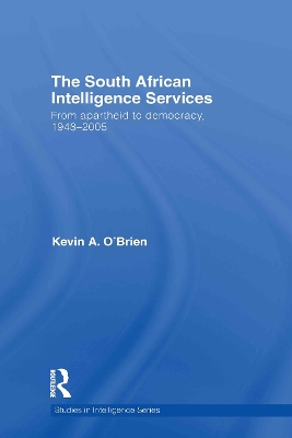 South African Intelligence Services by Kevin A. O'Brien