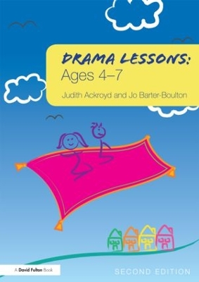 Drama Lessons: Ages 4-7 book