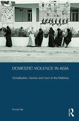 Domestic Violence in Asia by Emma Fulu