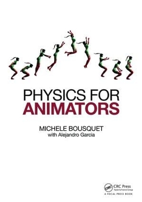 Physics for Animators by Michele Bousquet