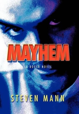 Mayhem: A Boxer Novel book