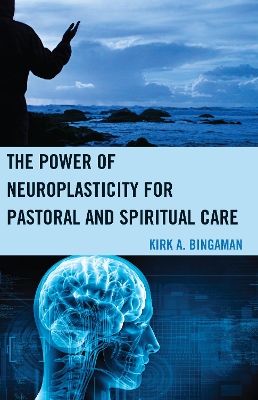Power of Neuroplasticity for Pastoral and Spiritual Care book