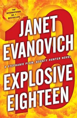 Explosive Eighteen by Janet Evanovich