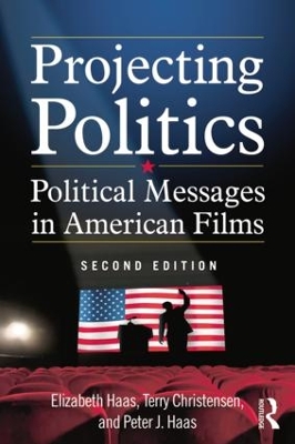 Projecting Politics by Elizabeth Haas