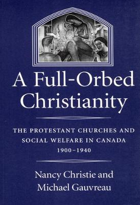 Full-Orbed Christianity by Nancy Christie