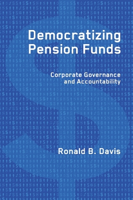 Democratizing Pension Funds by Ronald B. Davis