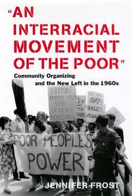 An Interracial Movement of the Poor by Jennifer Frost
