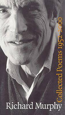 Collected Poems 1952-2000 by Richard Murphy