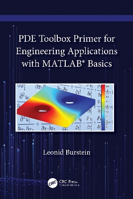PDE Toolbox Primer for Engineering Applications with MATLAB® Basics book