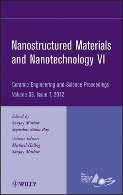 Nanostructured Materials and Nanotechnology VI, Volume 33, Issue 7 book