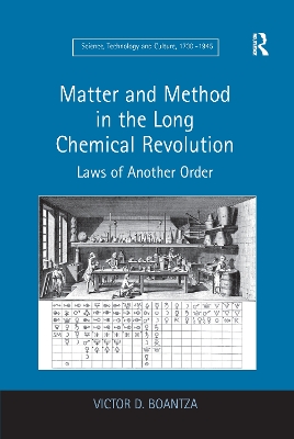 Matter and Method in the Long Chemical Revolution by Victor D. Boantza