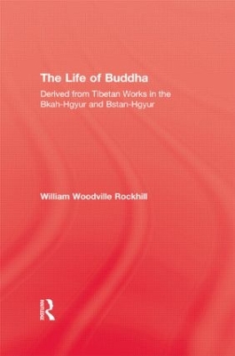 Life Of Buddha by William Woodville Rockhill