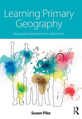 Learning Primary Geography by Susan Pike