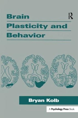 Brain Plasticity and Behavior by Bryan Kolb