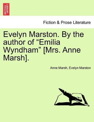 Evelyn Marston. by the Author of 