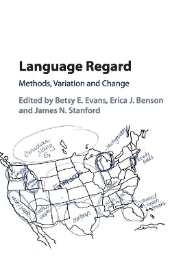 Language Regard: Methods, Variation and Change book