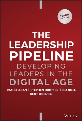 The The Leadership Pipeline: Developing Leaders in the Digital Age by Ram Charan