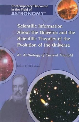 Scientific Information about the Universe and the Scientific Theories of the Evolution of the Universe by Rick Adair