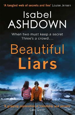 Beautiful Liars by Isabel Ashdown