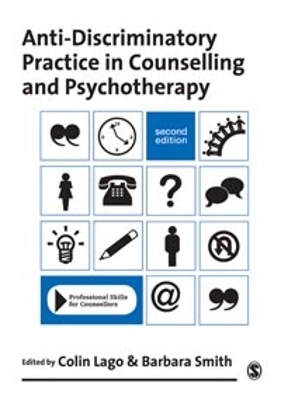 Anti-Discriminatory Practice in Counselling & Psychotherapy by Colin Lago