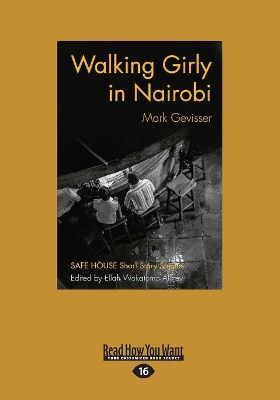 Walking Girly in Nairobi: Safe House Short Story Singles book