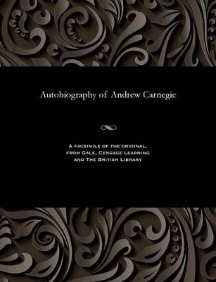 Autobiography of Andrew Carnegie book