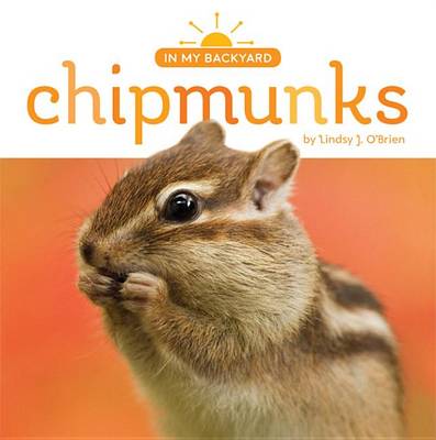 Chipmunks by Lindsy J O'Brien
